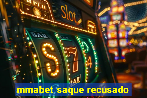 mmabet saque recusado